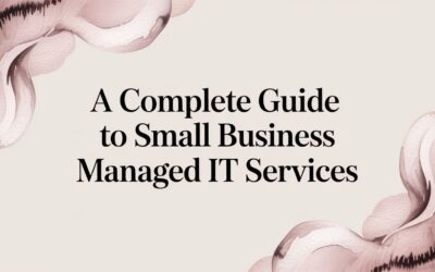 A Guide to Small Business Managed IT Services